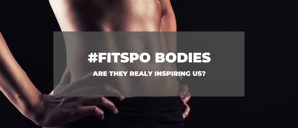 Opinion: Are #FITSPO Bodies Really Inspiring?