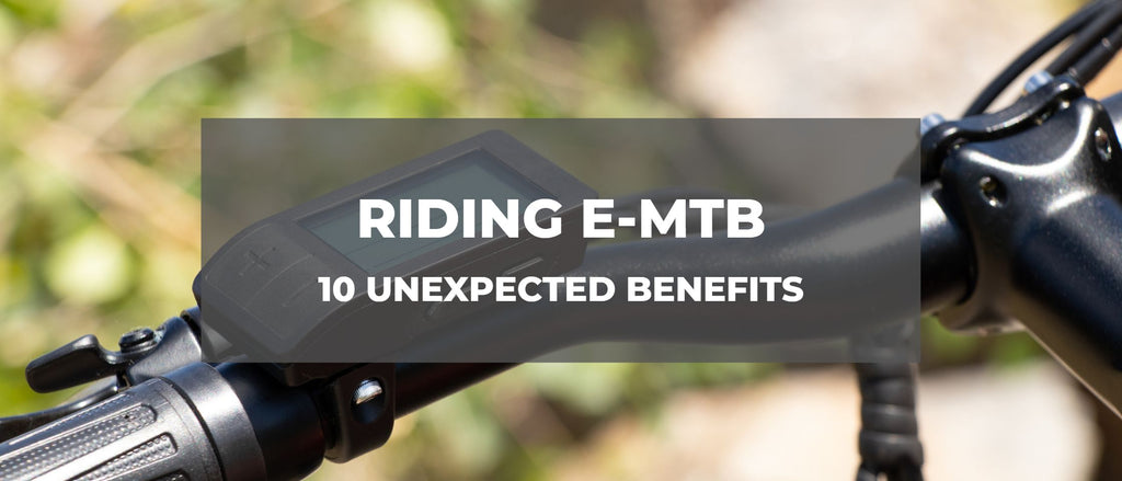 Riding E-MTB: 10 Unexpected Benefits